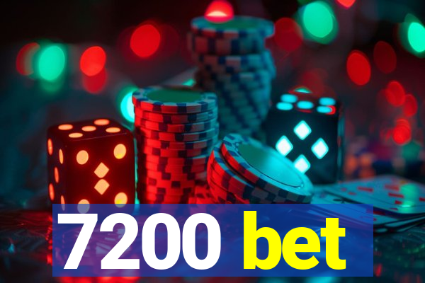 7200 bet